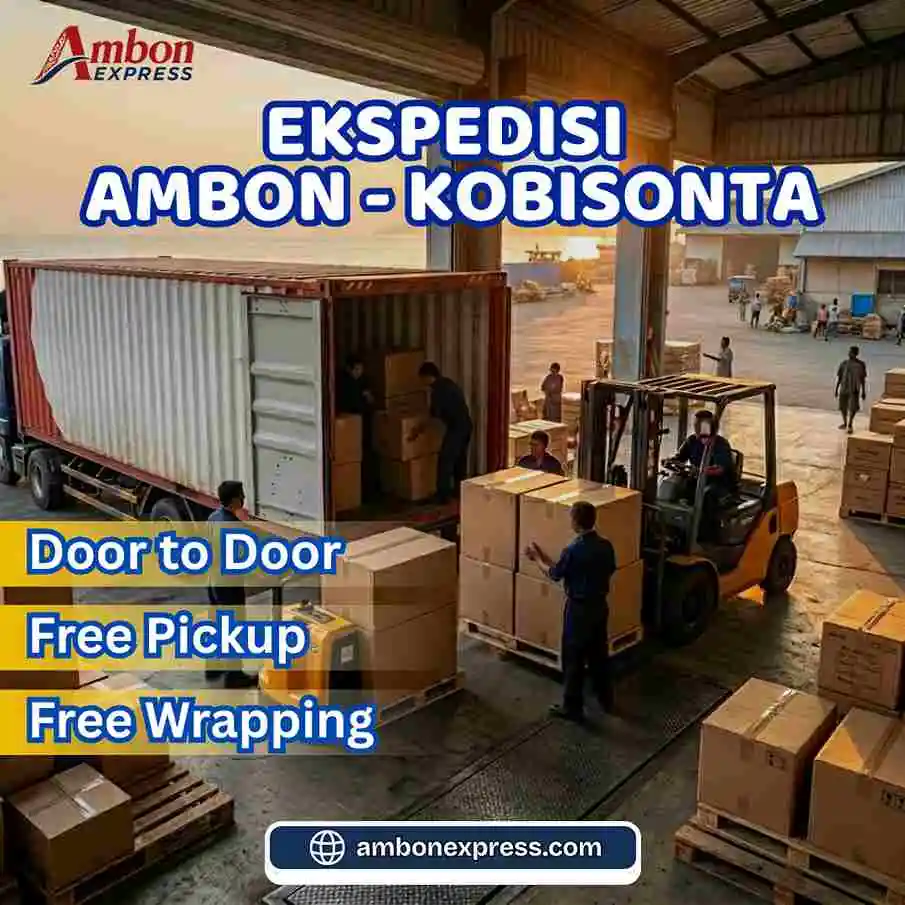 Ekspedisi Ambon Kobisonta – Solusi Kirim Barang dengan Sistem Door to Door