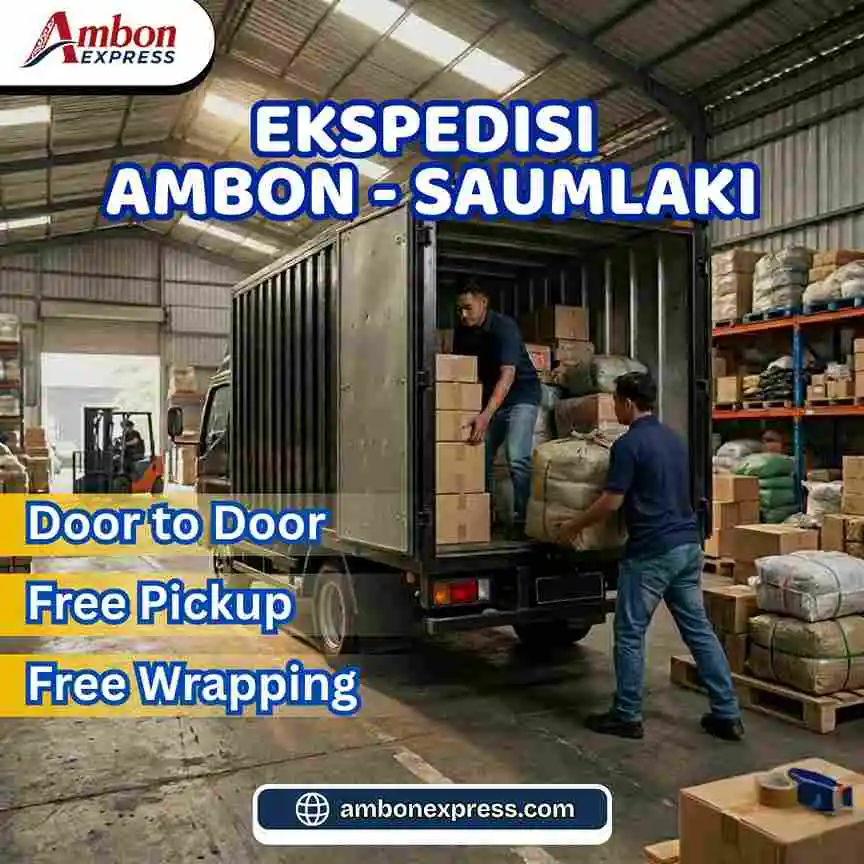 Ekspedisi Ambon Saumlaki – Jasa Pengiriman Barang dengan Layanan Door to Door