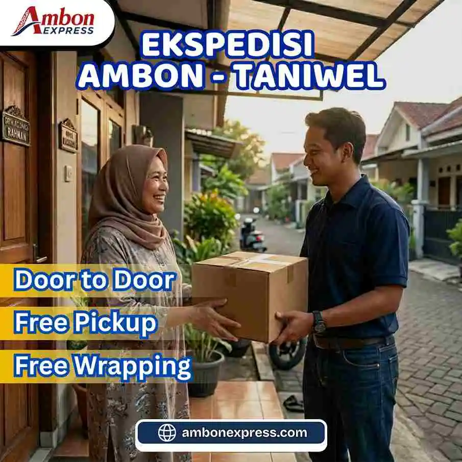 Ekspedisi Ambon Taniwel – Jasa Pengiriman Barang Aman dengan Layanan Door to Door