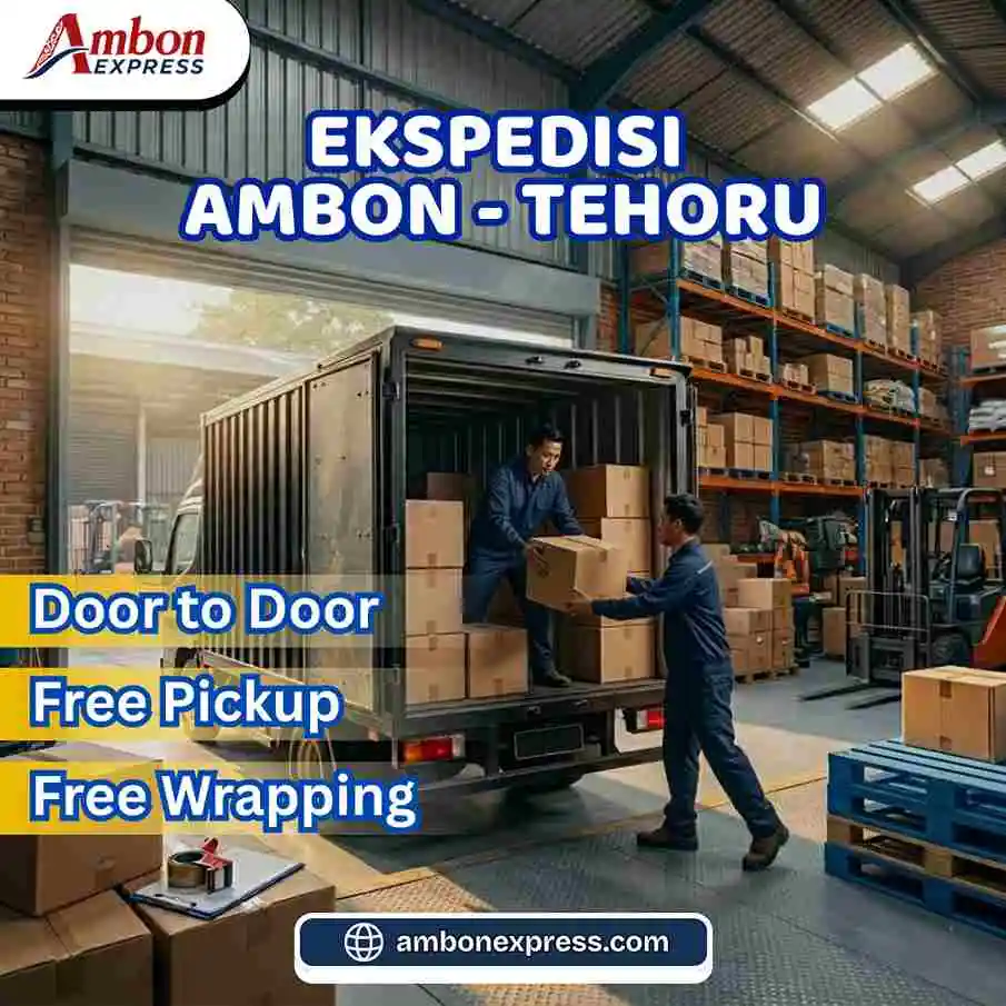 Ekspedisi Ambon Tehoru – Solusi Cargo untuk Pengiriman Barang Antar Pulau
