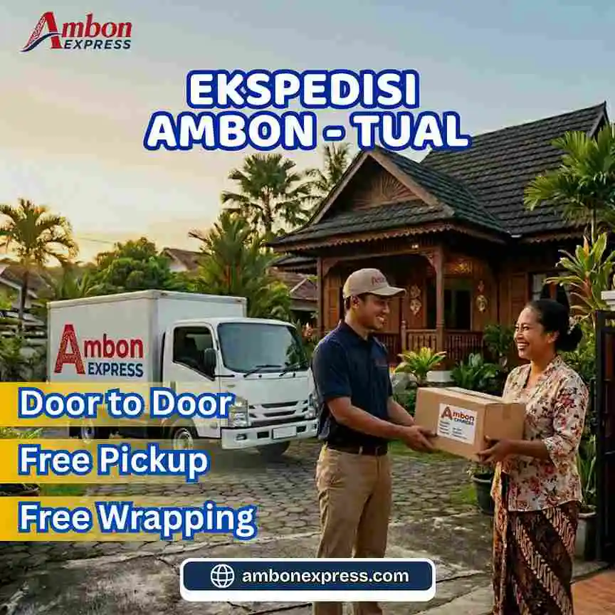 Ekspedisi Ambon Tual – Jasa Cargo dengan Layanan Pickup Gratis