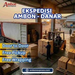 Ekspedisi Ambon Danar – Solusi Cargo Aman untuk Pengiriman Antar Pulau